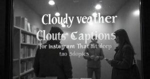 370+ Cloudy Weather Captions for Instagram That Hit Deep