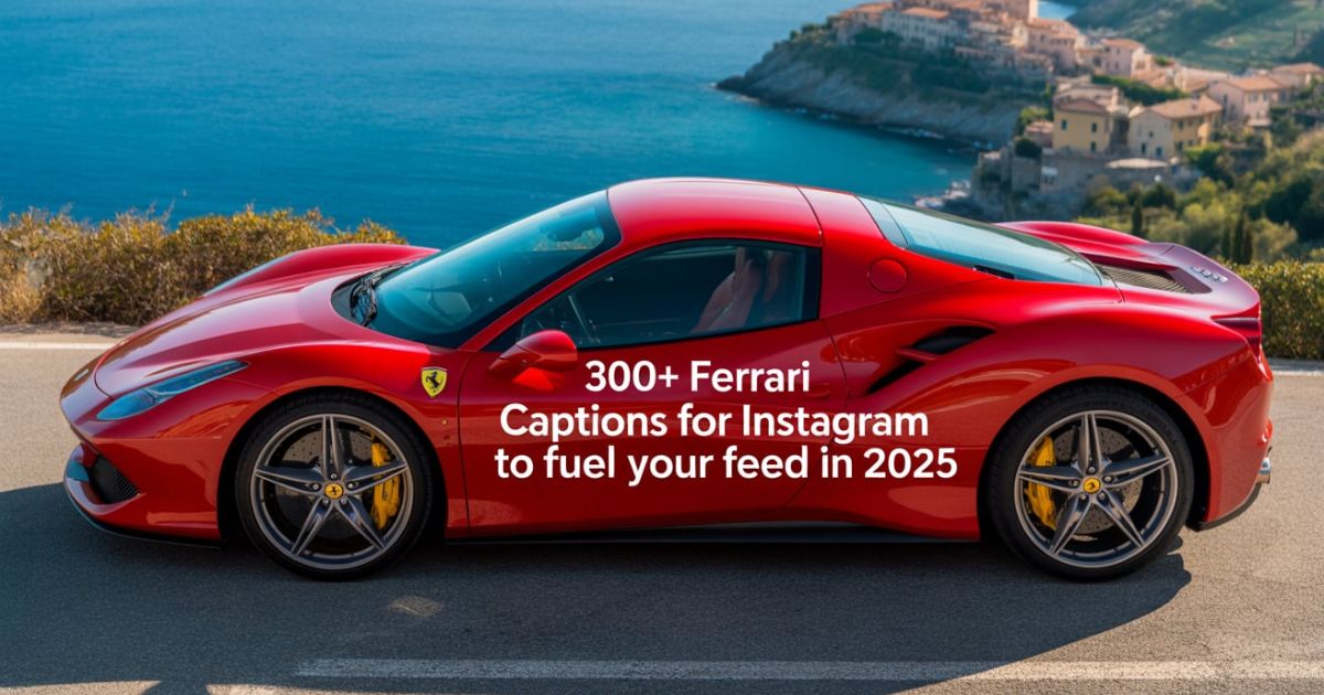 300+ Ferrari Captions for Instagram to Fuel Your Feed in 2025