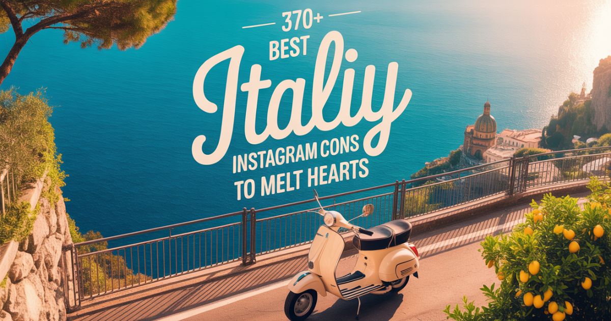 370+ Best Italy Instagram Captions to Melt Hearts