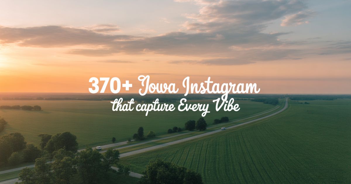 370-iowa-instagram-captions-that-capture-every-vibe