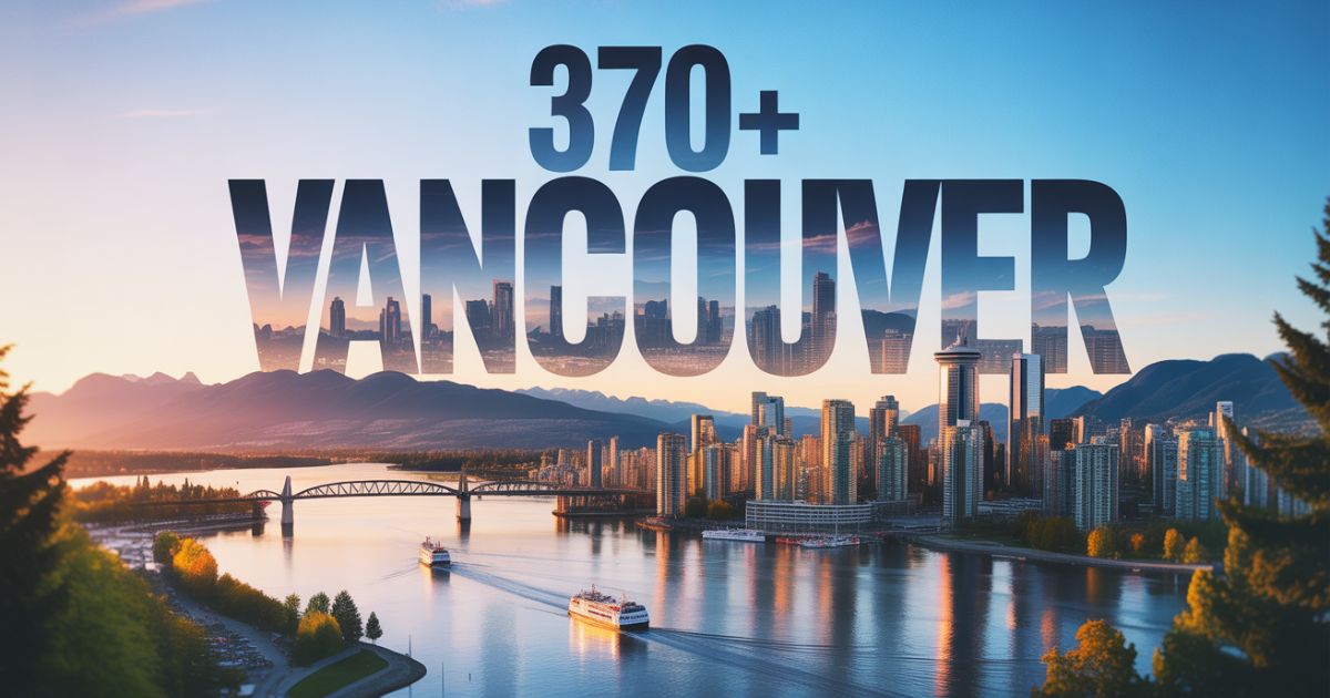 370+ Vancouver Captions to Fall in Love With the City