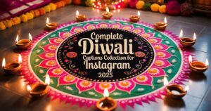 Complete Diwali Captions Collection for Instagram 2025